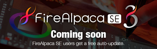 FireAlpaca SE 3.0 Coming soon